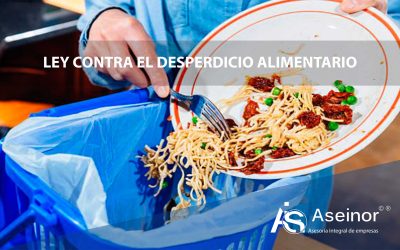LEY CONTRA EL DESPERDICIO ALIMENTARIO